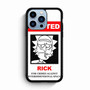 Rick And Morty Rick wanted iPhone 13 Pro Max Case