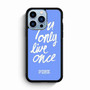 Victoria's Secret You only Live Once iPhone 13 Pro Max Case