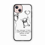 WinnieThe Pooh Quote iPhone 13 Case