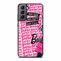 Barbie Quotes Samsung Galaxy S21/ S21+/ S21 Ultra/ S21 FE Case