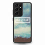Bastille Quote Samsung Galaxy S21Ultra Case