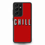 Chill Netflix Samsung Galaxy S21Ultra Case