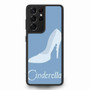 Cinderella Glass Shoe Samsung Galaxy S21Ultra Case