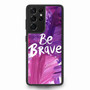 Disney Be Brave Samsung Galaxy S21Ultra Case