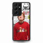 Ed Sheeran Lyrics Samsung Galaxy S21Ultra Case