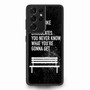 Quotes from Forestgump Samsung Galaxy S21Ultra Case
