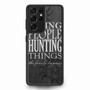 supernatural quote Samsung Galaxy S21Ultra Case