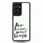 Throw Kindness Samsung Galaxy S21Ultra Case