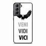 Veni Vidi Vici 1 Samsung Galaxy S21 Case