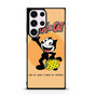 Felix the Cat quotes Samsung Galaxy S23 Ultra Case