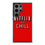 Netflix And Chill Samsung Galaxy S24 Ultra Case