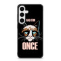Grumpy Cat Quote Samsung Galaxy S25+ Case