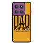 My Dad is My Hero Motorola Moto G Power 2025 Case