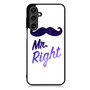 Mr Right Samsung Galaxy A55 Case