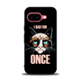 Grumpy Cat Quote Google Pixel 9a Case