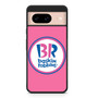 Baskins Robbins Google Pixel 8/ Pixel 8a/ Pixel 8 Pro Case