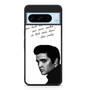 Elvis Quotes 1 Google Pixel 8 Pro Case