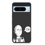 One Punch Man OK Google Pixel 8 Pro Case