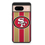 san francisco 49ers Google Pixel 8/ Pixel 8a/ Pixel 8 Pro Case
