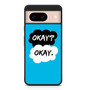 the fault in our stars Google Pixel 8/ Pixel 8a/ Pixel 8 Pro Case