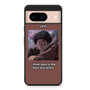 Attack on Titan Levi Quotes Google Pixel 8/ Pixel 8a/ Pixel 8 Pro Case