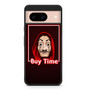 la casa De Papel Buy Time Google Pixel 8/ Pixel 8a/ Pixel 8 Pro Case