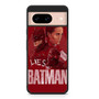 The Batman Google Pixel 8/ Pixel 8a/ Pixel 8 Pro Case