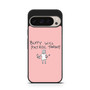 Buffy Will Patrol Tonight Google Pixel 9 Pro Case