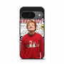 Ed Sheeran Lyrics Google Pixel 9/ Pixel 9a/ Pixel 9 Pro/ Pixel 9 Pro XL Case