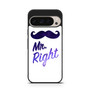 Mr Right Google Pixel 9 Pro Case