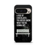 Quotes from Forestgump Google Pixel 9 Pro Case