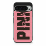 Victorias Secret Pink 3 Google Pixel 9 Pro XL Case