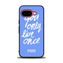 Victoria's Secret You only Live Once Google Pixel 9a Case