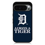Detroit tigers Always A Tiger Google Pixel 10 Pro XL Case