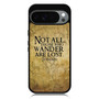 Not all who wander are lost tolkien quotes Google Pixel 10 Pro XL Case