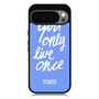 Victoria's Secret You only Live Once Google Pixel 10 Pro XL Case