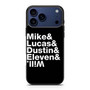 Stranger Things Mike Lucas Dustin Eleven Will iPhone 17 Pro Case