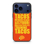 Tacos Quotes iPhone 17 Pro Case