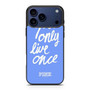 Victoria's Secret You only Live Once iPhone 17 Pro Case