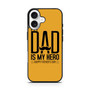 My Dad is My Hero iPhone 17 Case