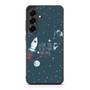 to the moon and back Quote Samsung Galaxy S25 FE Case