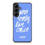 Victoria's Secret You only Live Once Samsung Galaxy S25 FE Case