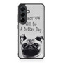 Wise Pug Quote Samsung Galaxy S25 FE Case