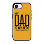 My Dad is My Hero iPhone 17e Case