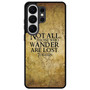 Not all who wander are lost tolkien quotes Samsung Galaxy S26 Ultra Case