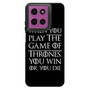 When You Play The Game Of Thrones Motorola Moto G 2026 Case