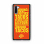 Tacos Quotes Samsung Galaxy Note 10 Case