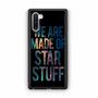 We are made of star stuff Samsung Galaxy Note 10 Case