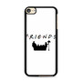 Friends TV Show 4 iPod Touch 6 Case