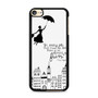 Mary Poppins Quote iPod Touch 6 Case
